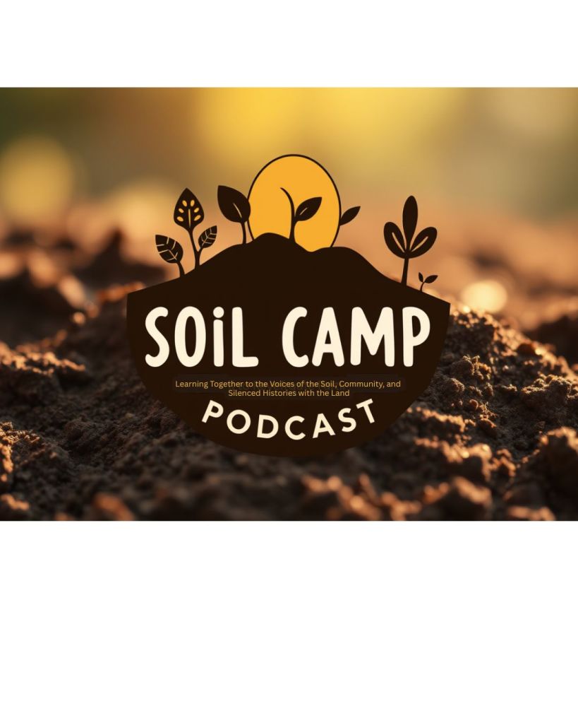 SOIL CAMP Podcast Series: Episode&nbsp;2